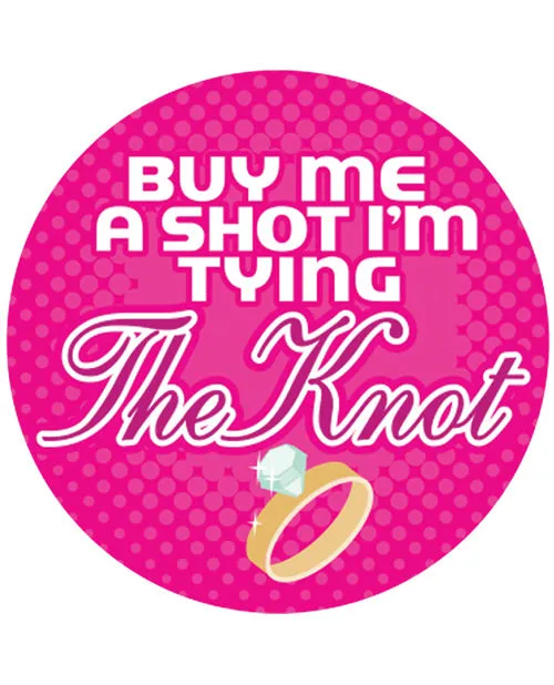 Vibrators Kalan Buy me a Shot Im Tying the Knot 3 Button